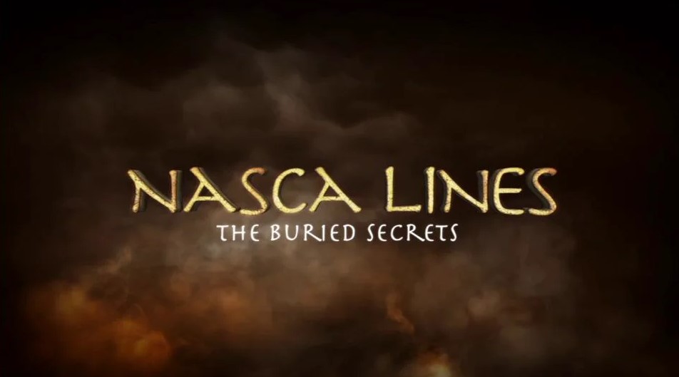 Trailer: Nasca Lines: Buried Secrets
